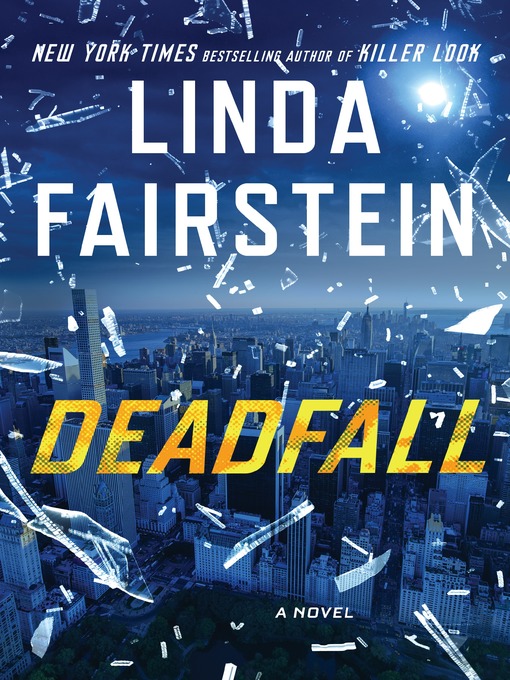 Title details for Deadfall by Linda Fairstein - Wait list